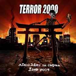 Terror 2000 : Slaughter in Japan Live 2003